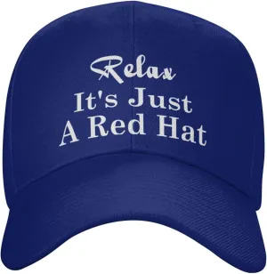 Relax It's Just A Red Hat Curved Brim Baseball Caps Unisex Trucker Hat
