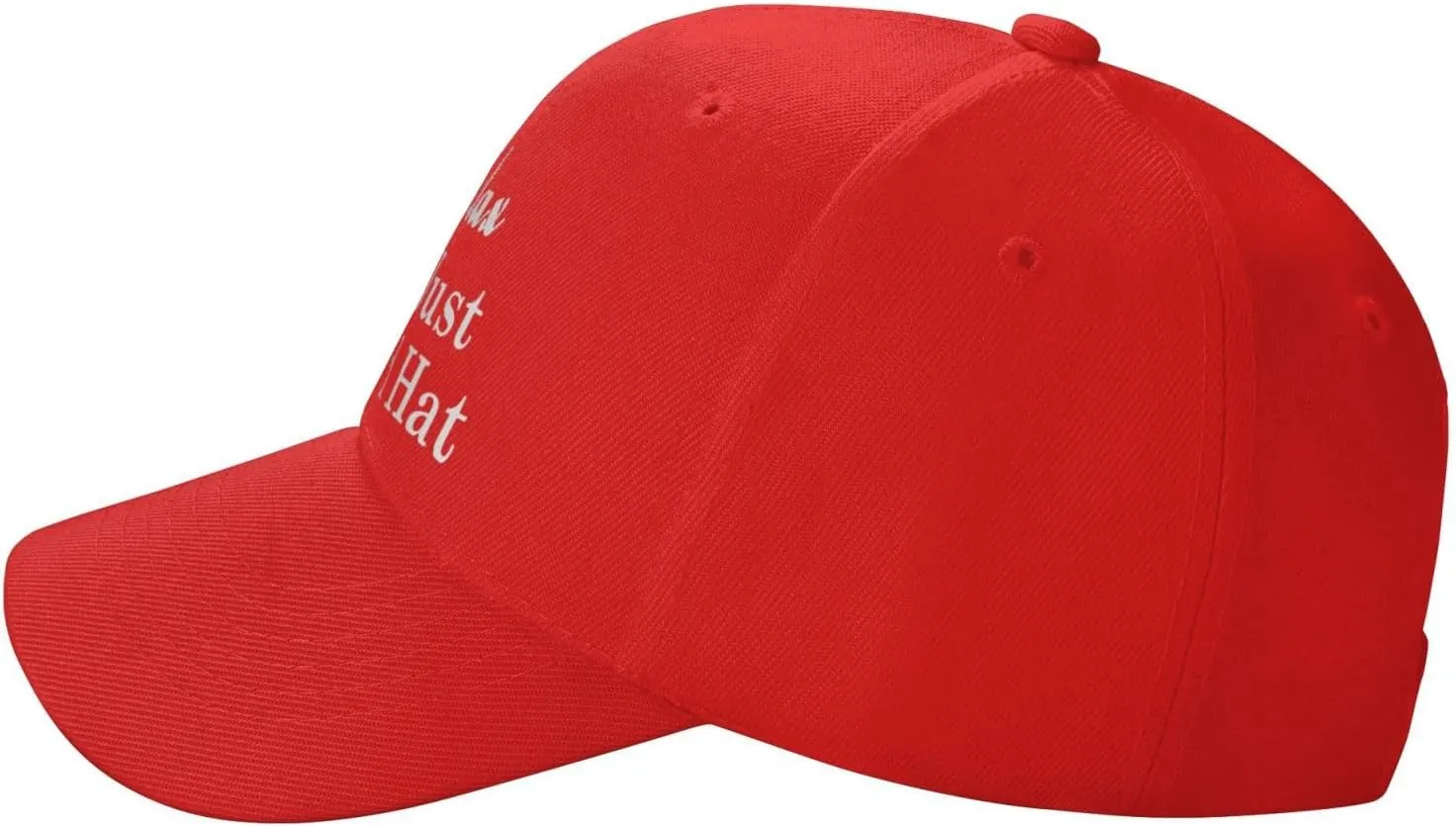 Relax It's Just A Red Hat Curved Brim Baseball Caps Unisex Trucker Hat