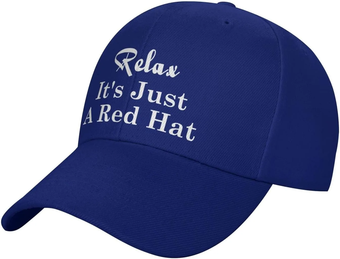 Relax It's Just A Red Hat Curved Brim Baseball Caps Unisex Trucker Hat