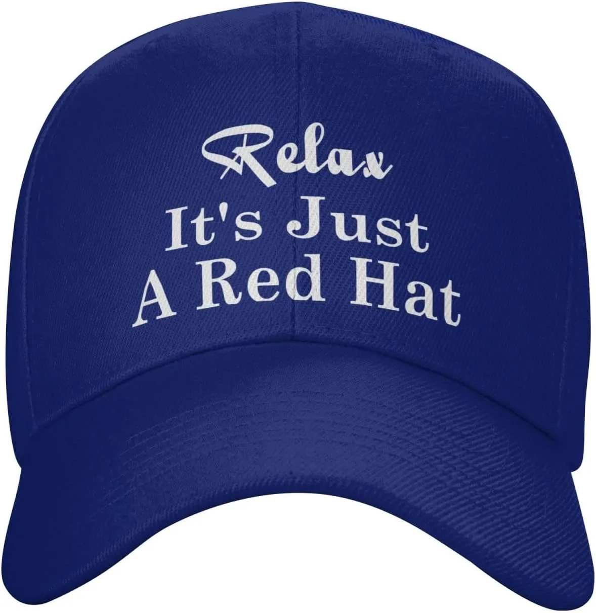 Relax It's Just A Red Hat Curved Brim Baseball Caps Unisex Trucker Hat