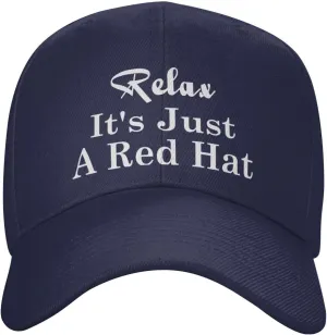 Relax It's Just A Red Hat Curved Brim Baseball Caps Unisex Trucker Hat