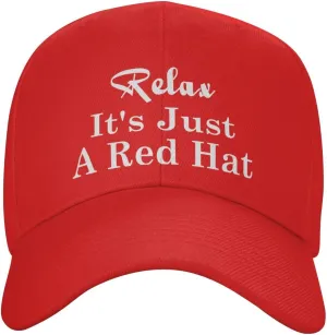 Relax It's Just A Red Hat Curved Brim Baseball Caps Unisex Trucker Hat